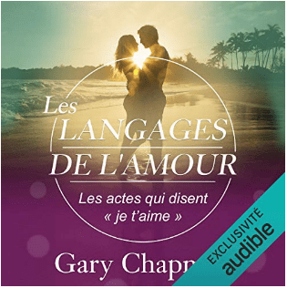 Livre - Gary Chapman - les 5 lanagage de l a mour - audiobook