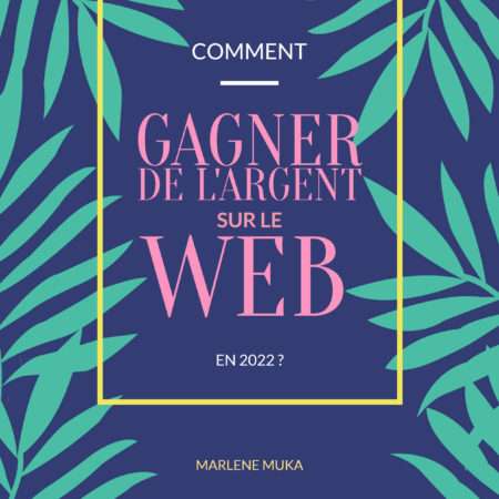 Guide_Comment_gagner_de_l_argent_sur_le_web_en_2022_couv1