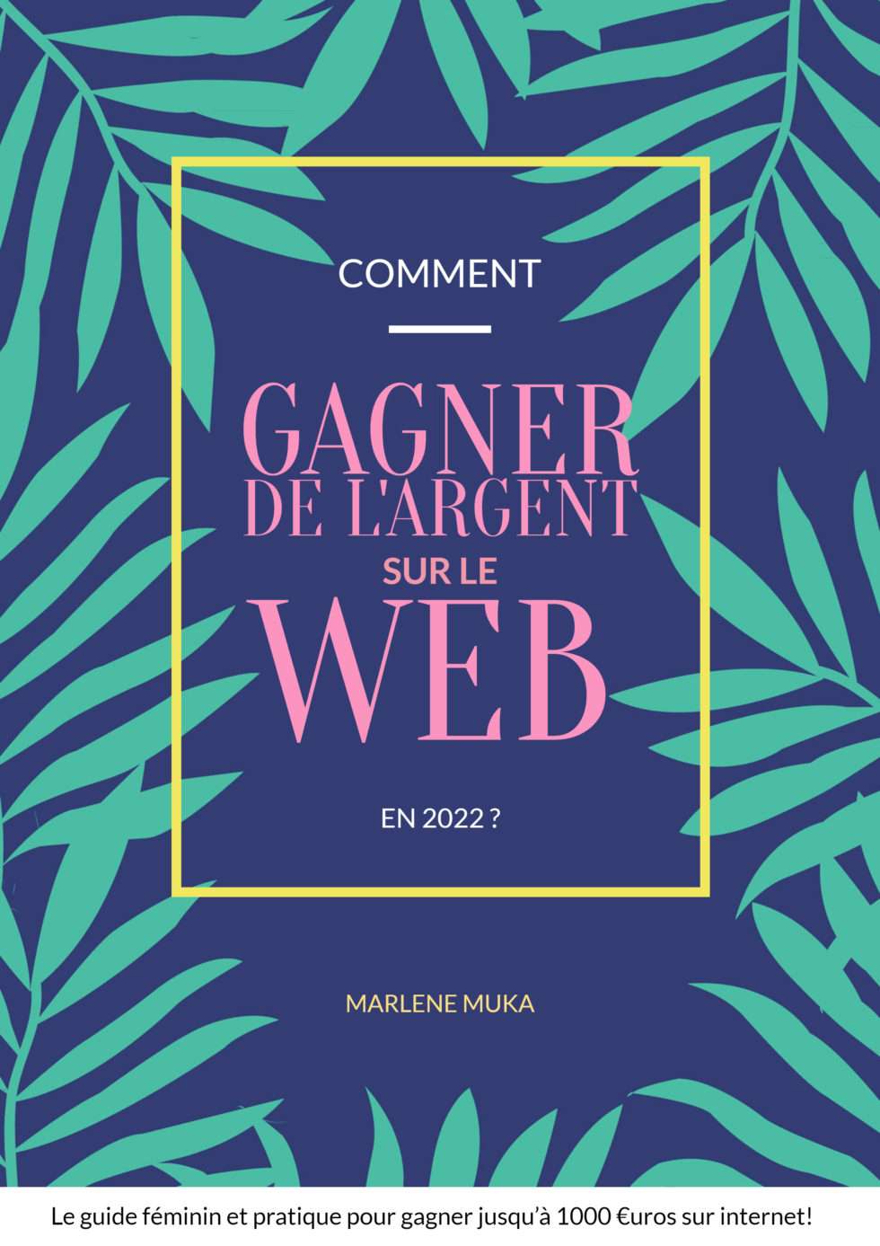 Guide_Comment_gagner_de_l_argent_sur_le_web_en_2022_couv1