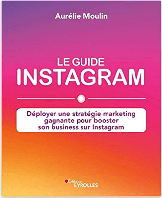 Image de couverture du livre "Le guide Instagram" de Aurélie Moulin